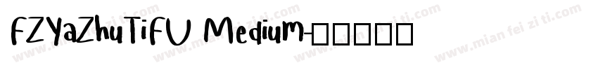 FZYaZhuTiFU Medium字体转换